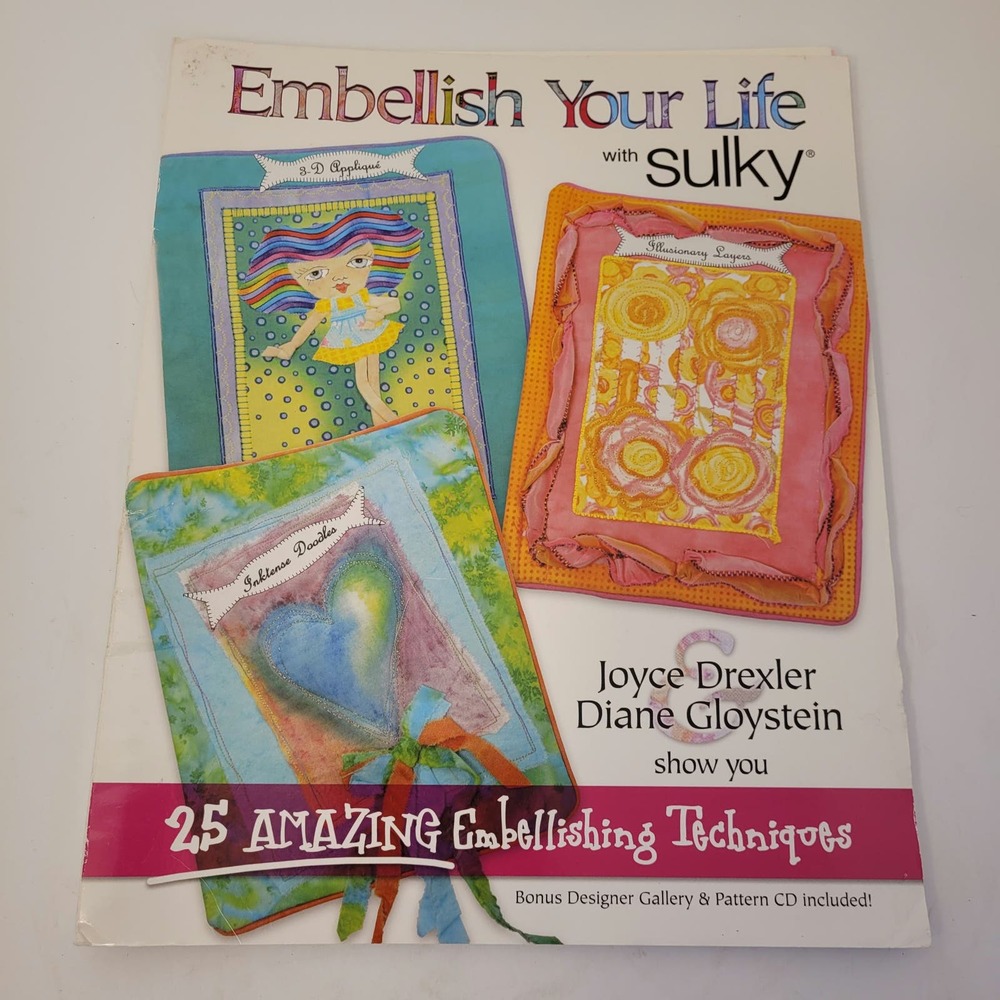 Embellish Your Life With Sulky Book Sewing Embroidery Thread Stitches